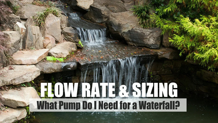 What Pump Do I Need for a Waterfall? (Complete Flow Rate & Sizing Guide)